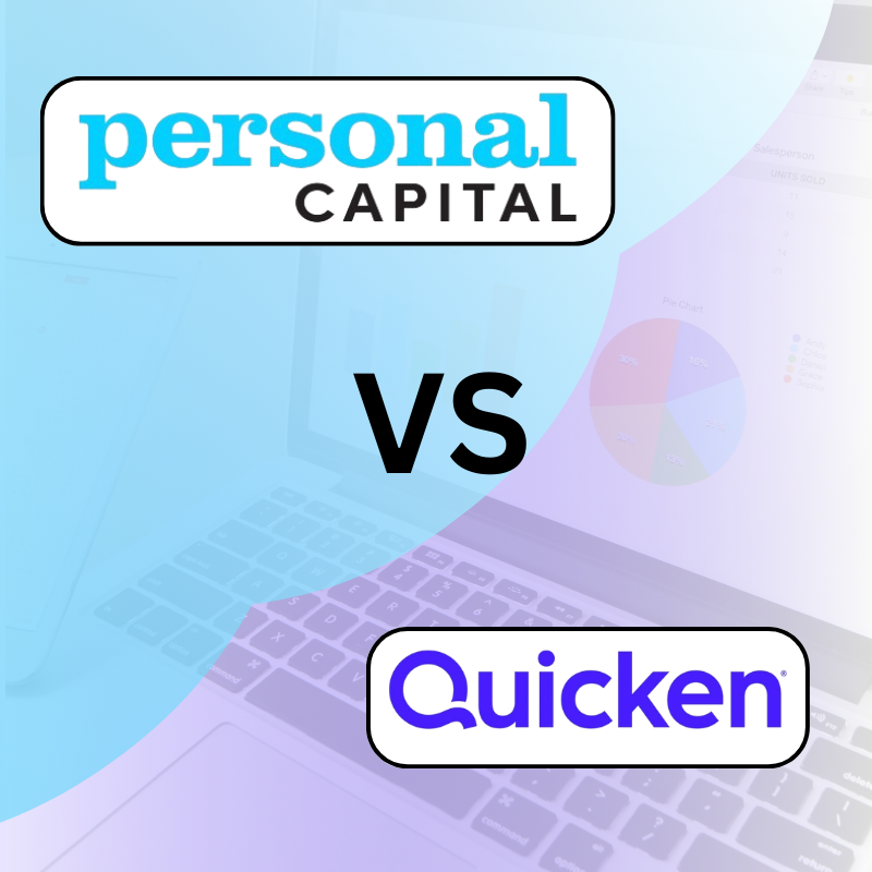 Read more about the article Personal Capital vs Quicken 2024 – Which is the Best Personal Finance Tool?