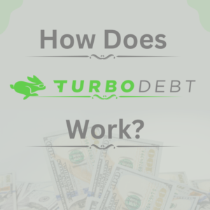 Read more about the article How Does Turbo Debt Work? A Complete Guide to Debt Relief in 2024