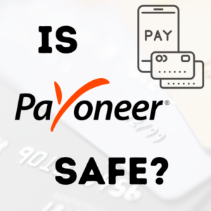 Read more about the article Is Payoneer Safe? Uncovering the Truth About This Powerful Global Payment Platform in 2025